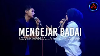 Download lagu Mengejar Badai - Mandalla Ft Fitri Cover | Nanang Soewito mp3