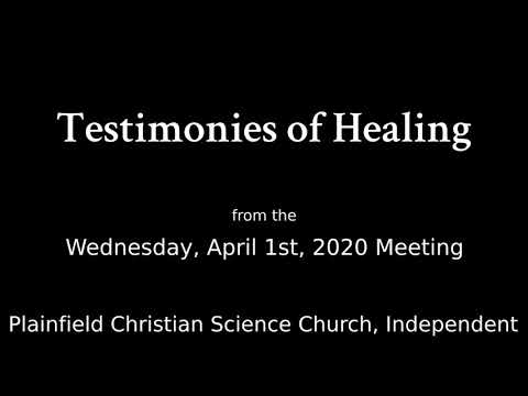 Testimonies from the Wednesday, April 1st, 2020 Meeting