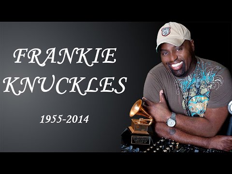 Tribute to Frankie Knuckles!