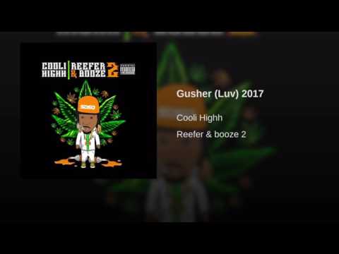 Cooli Highh - Gusher (Luv) 2017 Prod By FreezeOnTheTrack #RnB2Mixtape