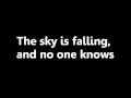 Sky Is Falling - Lifehouse Lyrics 