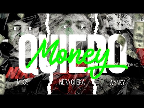 QUIERO MONEY 💵 - Wynky ❌ Muss ❌ Nera Cheka (Video Oficial)