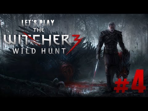 Let's Play the Witcher 3: Wild Hunt Ep. 4