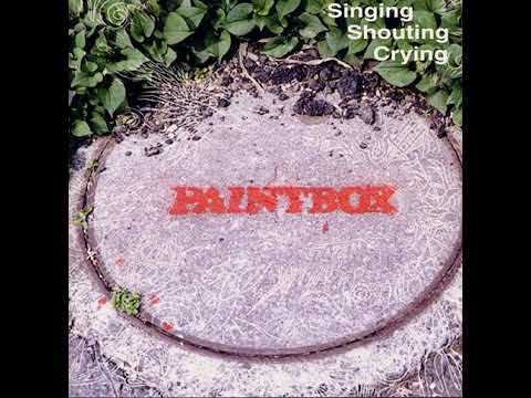 PAINTBOX - Singing Shouting Crying CD (1999)