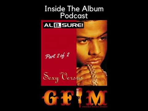 GFM's Inside The Album Podcast Sexy Versus Pt. 2