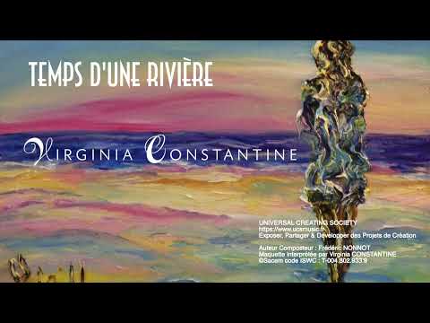 TEMPS D'UNE RIVIÈRE - Virginia Constantine | Chanson inédite en attente d'interprète | UCS
