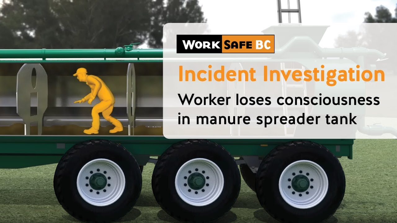 Incident Investigation: Worker Loses Consciousness in Manure Spreader Tank | WorkSafeBC