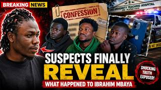 Breaking: Ibrahim Mbaya Case: Suspects Reveal What Happened