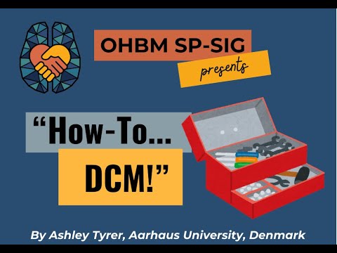 OHBM How-To Series: DCM