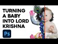 BABY INTO LORD KRISHNA | PHOTOSHOP TRANSFORMATION