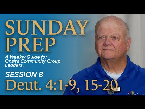 Deuteronomy 4:1-9, 15-20 |  Lifeway Explore the Bible - Bible Lesson | Sunday Prep - Clark Dunlap