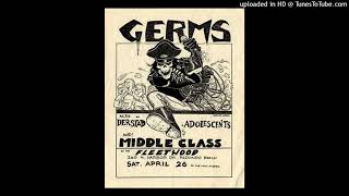 GERMS -  My Tunnel Live @ The Fleetwood, 4/26/80, Renaldo Beach, C.A.
