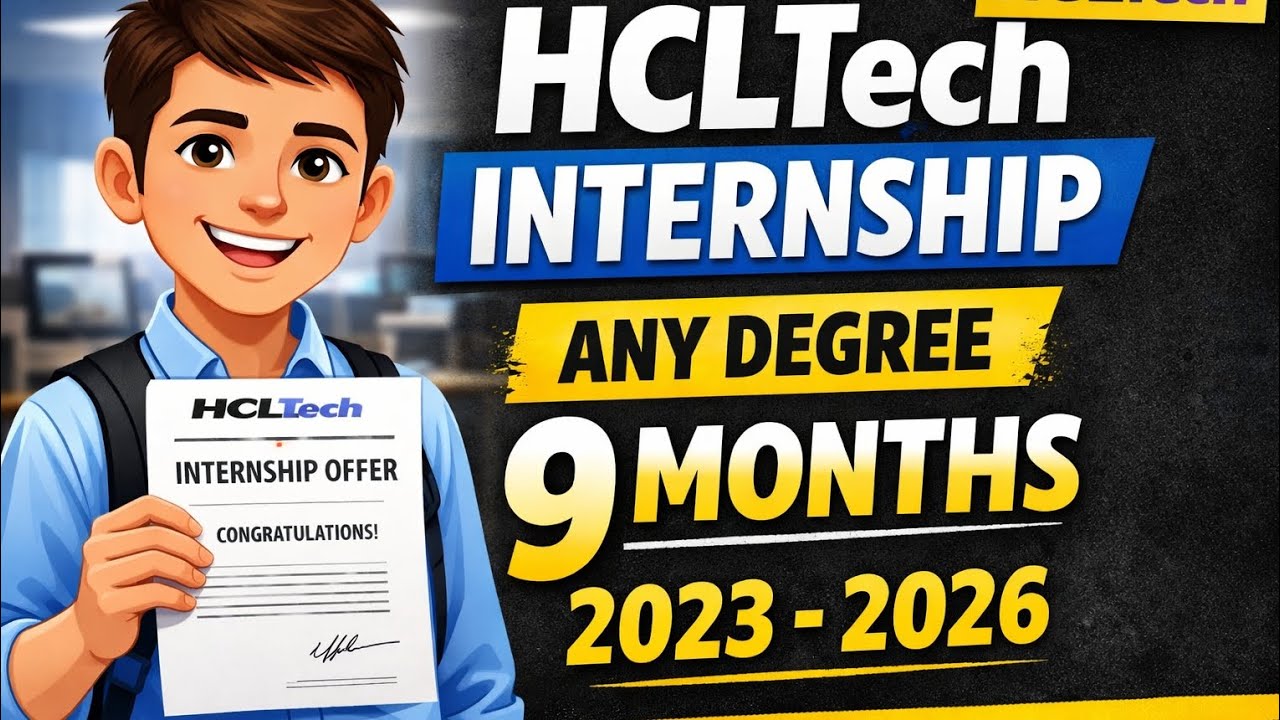 HCLTech 9 Months Internship 2026 | Any Degree Eligible | Work From Office | Apply Fast