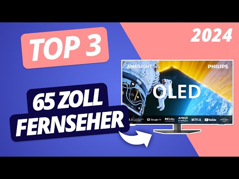Der BESTE 65 ZOLL FERNSEHER 2024 | TOP 3 Fernseher im VERGLEICH