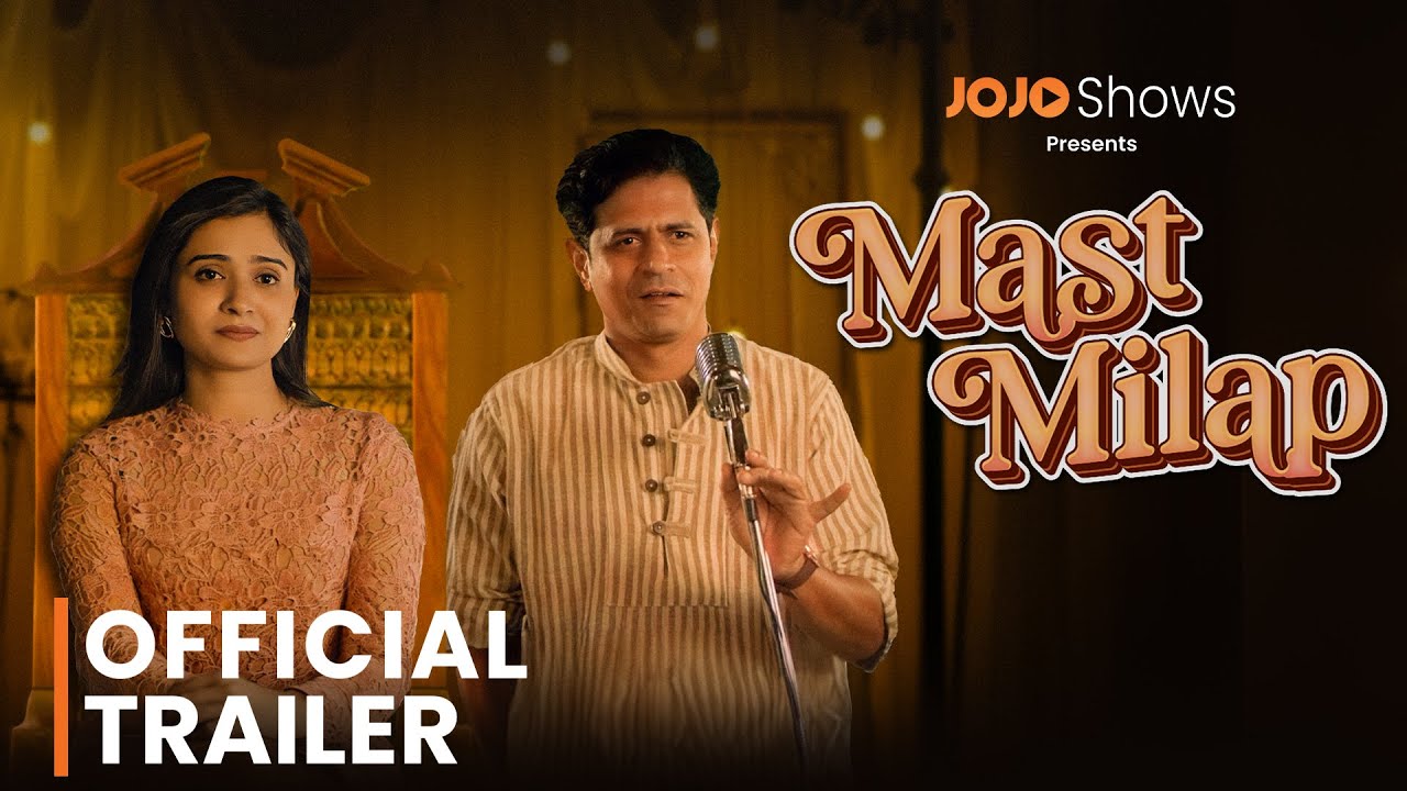 MAST MILAP | TRAILER OUT NOW |  WEB SERIES | STARRING SHRADDHA DANAGAR | EXCLUSIVELY ON JOJO