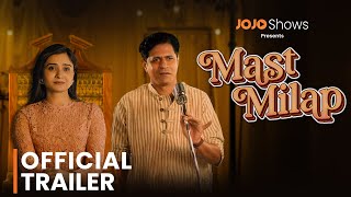 MAST MILAP | TRAILER OUT NOW |  WEB SERIES | STARRING SHRADDHA DANAGAR | EXCLUSIVELY ON JOJO