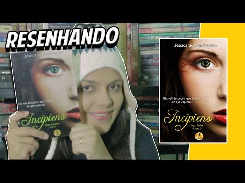 Incipiens - Jéssica do Nascimento | Resenhando