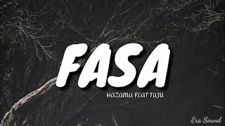 Download lagu Hazama ft Tuju - Fasa (LIRIK) mp3