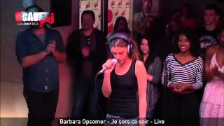 Barbara Opsomer - Je sors ce soir - Live - C’Cauet sur NRJ