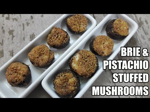 Brie and Pistachio Stuffed Mushroom Recipe | Episode 335
