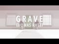 Thomas Rhett - Grave Thomas Rhett - Grave