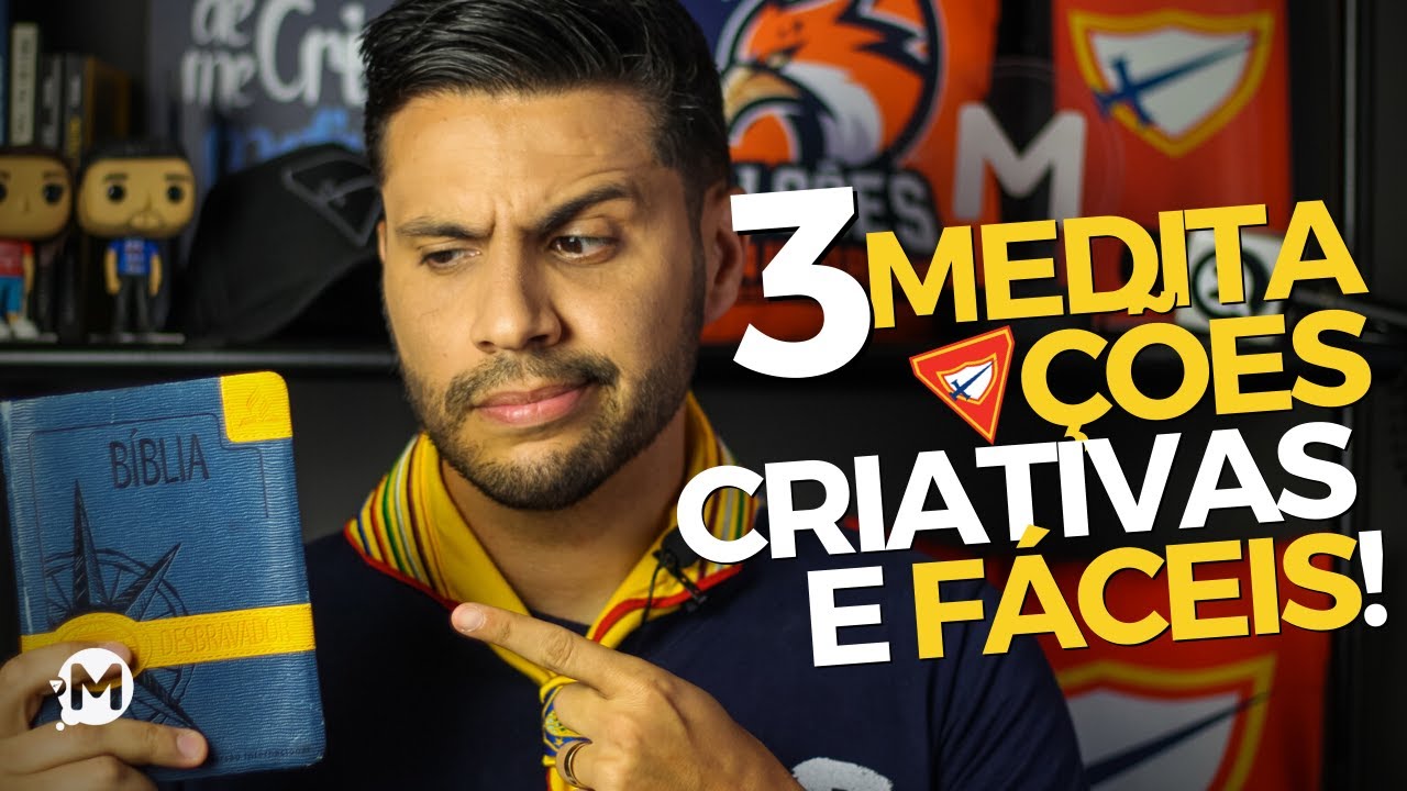 3 MEDITAÇÕES FÁCEIS E CRIATIVAS PARA DESBRAVADORES!