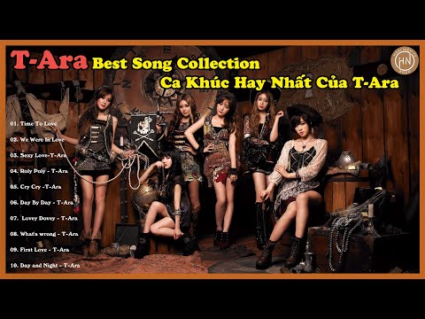 T-ara Best Songs Collection - Ca Khúc Hay Nhất Của T-ara - Tuyển chọn KPOP Gen 2 - Recall The Youth