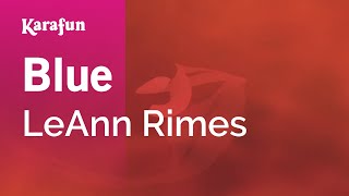 Karaoke Blue - LeAnn Rimes *