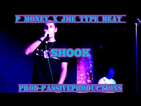 'Shook' P Money X JME Type Beat (Prod-PassiveProductions)