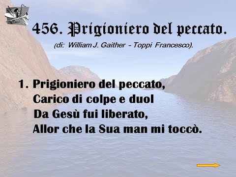 456. Prigioniero del peccato (di:  William J. Gaither  - Toppi Francesco).