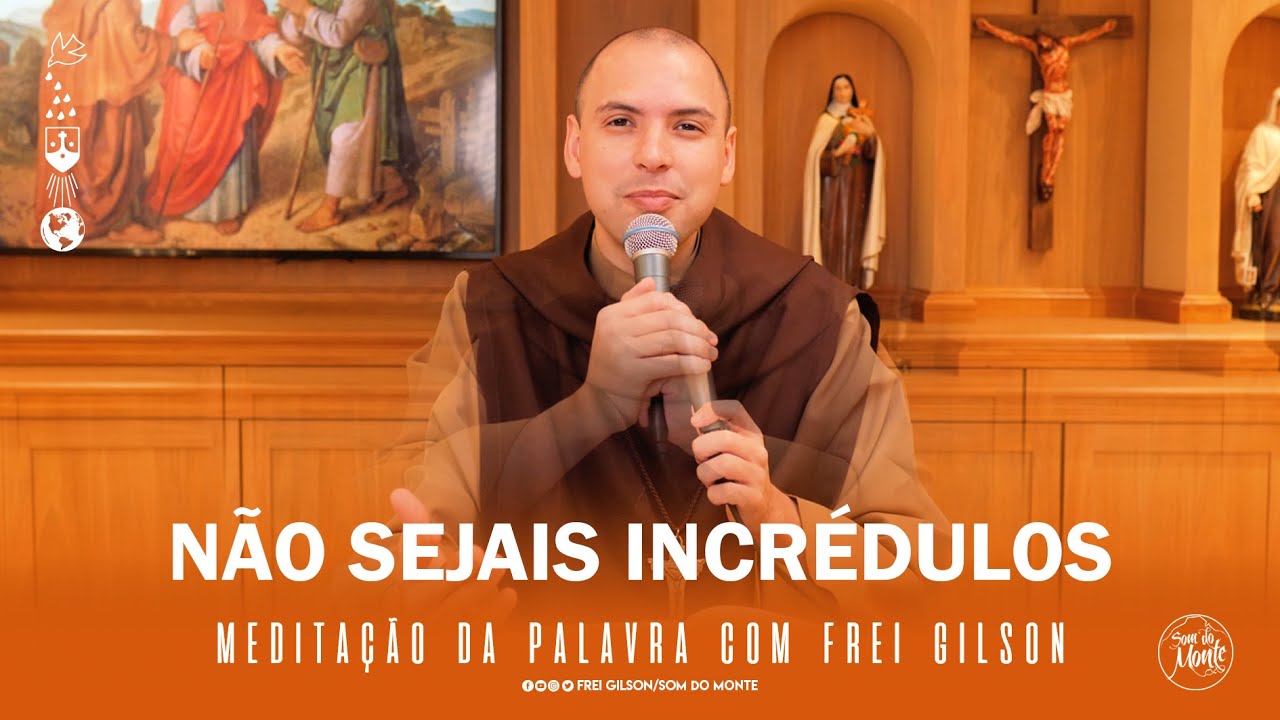 Não sejais incrédulos | (Jo 20,24-29) - Meditação da Palavra de Deus - #78