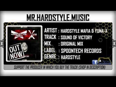 Hardstyle Mafia & Yuna-X - Sound Of Victory (Full) [HQ|HD]