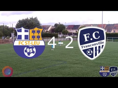 DIMANCHE 13 AOUT AMICAL SENIORS FC ST LEU 95 - FC FRANCONVILLE LES BUTS