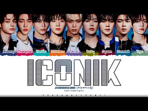 ZEROBASEONE 'ICONIK' Lyrics (제로베이스원 ICONIK 가사) [Color Coded Han_Rom_Eng] | ShadowByYoongi