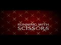 Running With Scissors Teaser