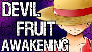 Devil Fruit Awakenings + Luffy's Awakening Theories