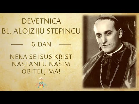 Devetnica bl. Alojziju Stepincu - 6. dan