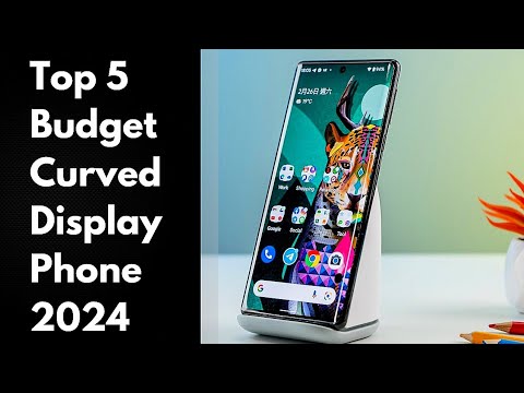 Top 5 : Best Budget Curved Edge Display Phones 2024