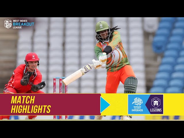 Highlights | Windward Islands Infernos vs Trinidad & Tobago Legions| West Indies T20 Breakout League