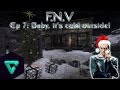 Fallout New Vegas Modded, Ep 7: Baby, it's Cold ...
