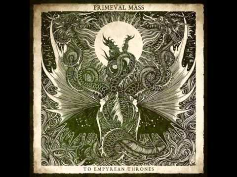 Primeval Mass - In Fiery Ascent