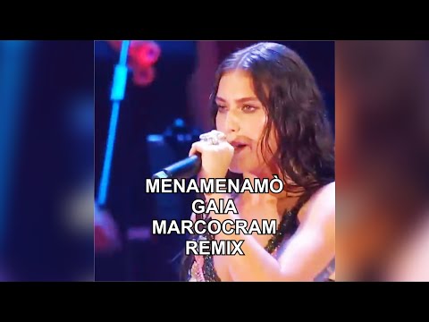 Menamenamò   Gaia - Marcocram Remix