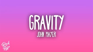 Download lagu John Mayer - Gravity mp3