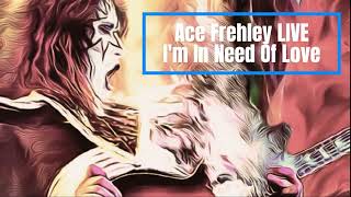 Ace Frehley - I'm in Need of Love LIVE #kiss #genesimmons #acefrehley #paulstanley #petercriss