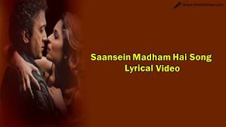 Saansein Madham Hai Song | Lyrical Video | Kasak - YouTube