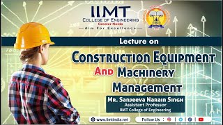 Construction Equipment And Machinery Management | Quantity Estimation And Management | B.Tech Civil