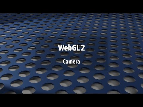WebGL 2: Cameras & Perspective (Part 1)
