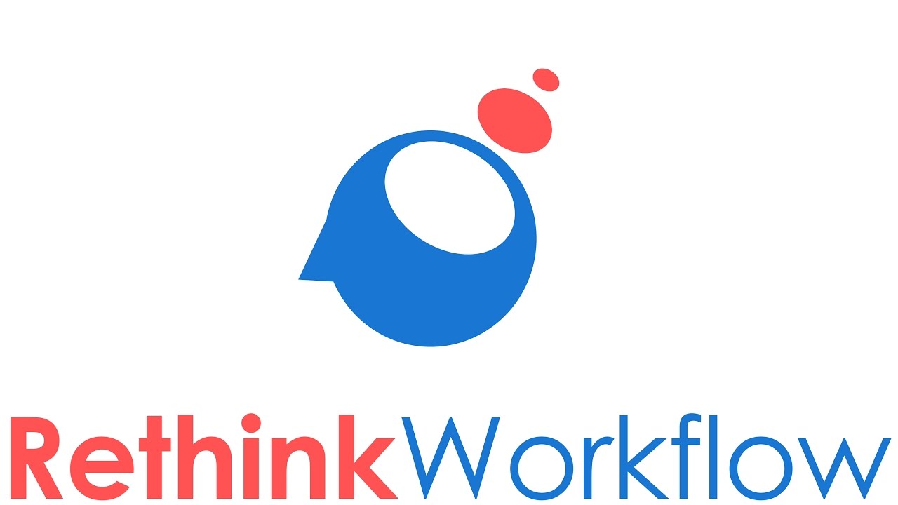 Automate your business processes with RethinkWorkflow