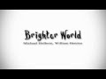 Brighter World - Michael Holborn, William Henries ...