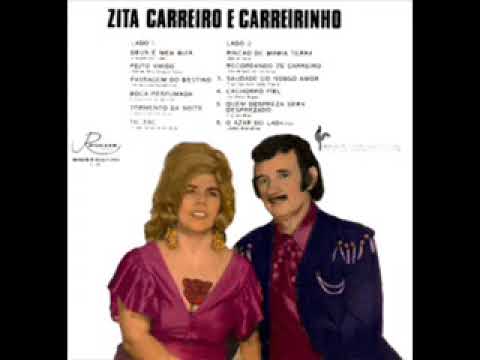 Quem despreza será desprezado   Zita Carreiro e Carreirinho. Composição: Carreirinho  e Zé Carreiro.